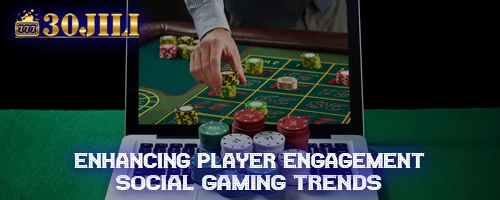 Enhancing Player Engagement: Social Gaming Trends